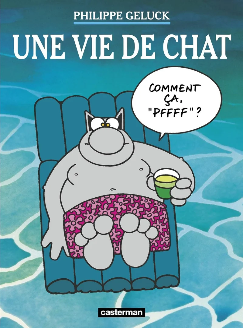 Philippe Geluck - Une Vie de Chat - Tome 15