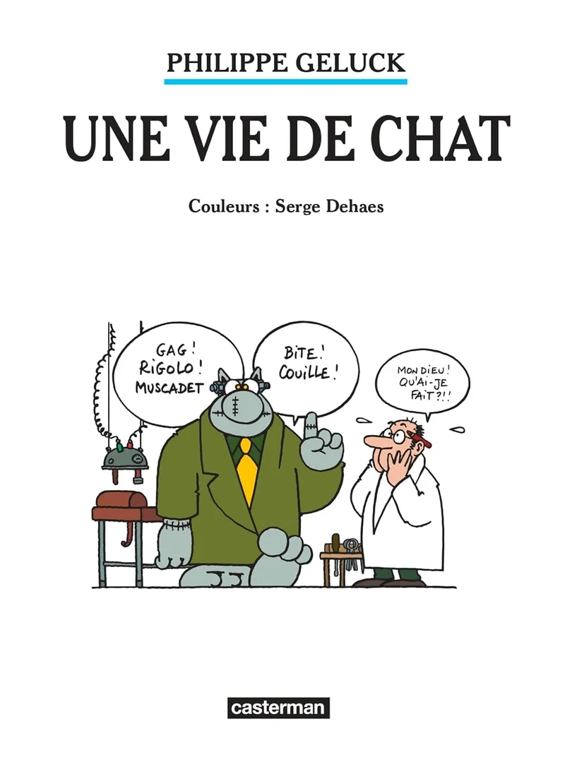 Philippe Geluck - Une Vie de Chat - Tome 15