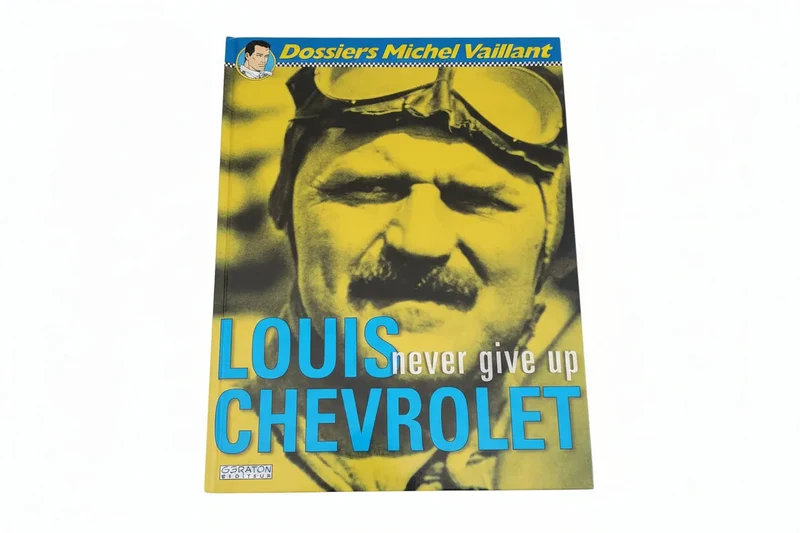 Dossier Michel Vaillant - Louis Chevrolet - Never give up