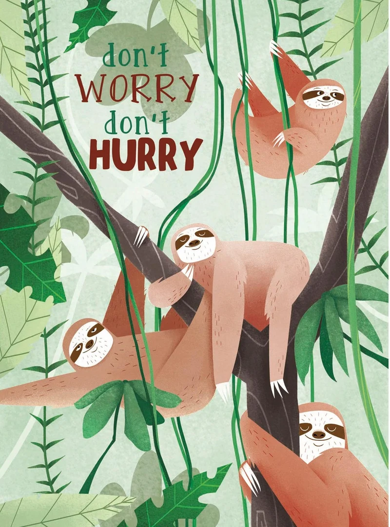 Don't Worry, Don't Hurry