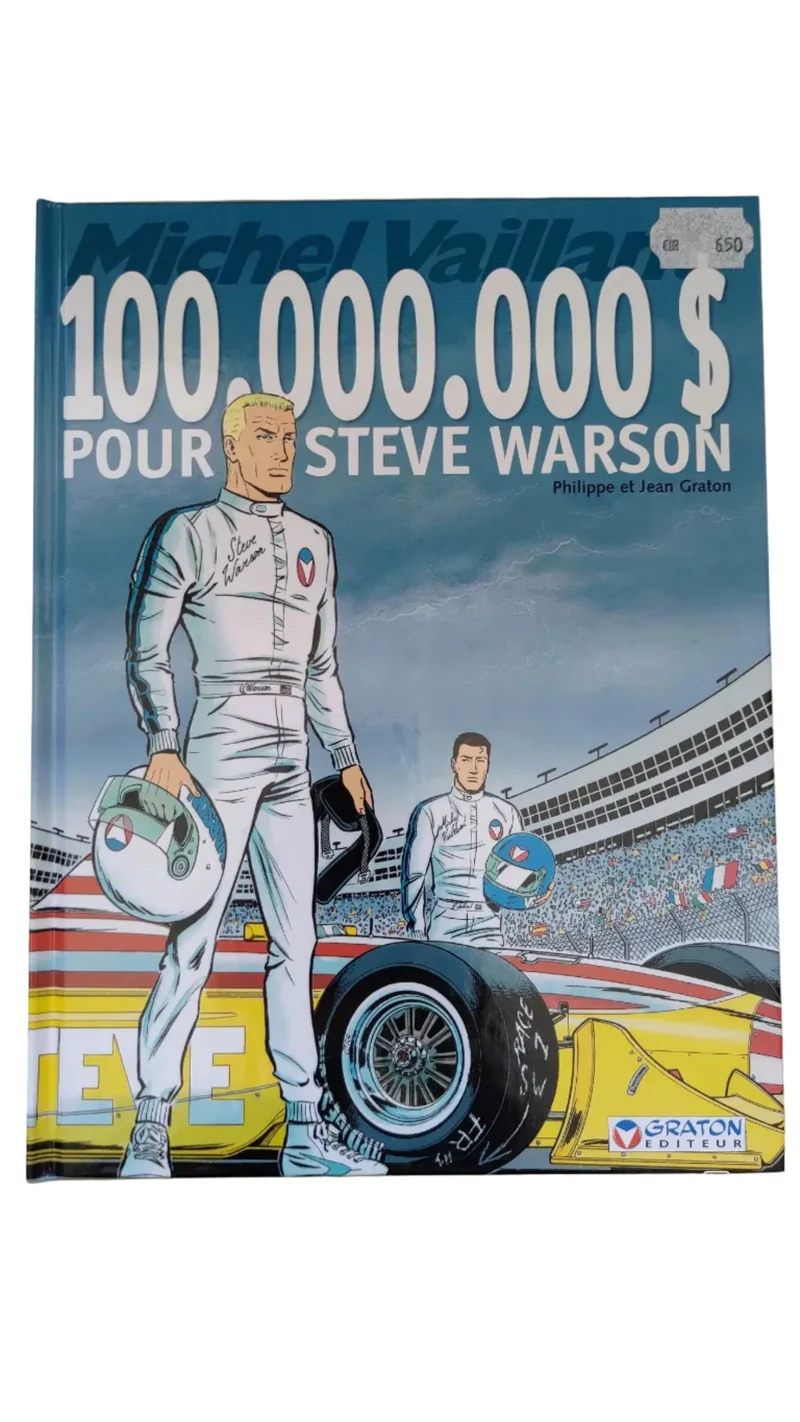 Michel Vaillant - 100'000'000 $ Pour Steve Warson
