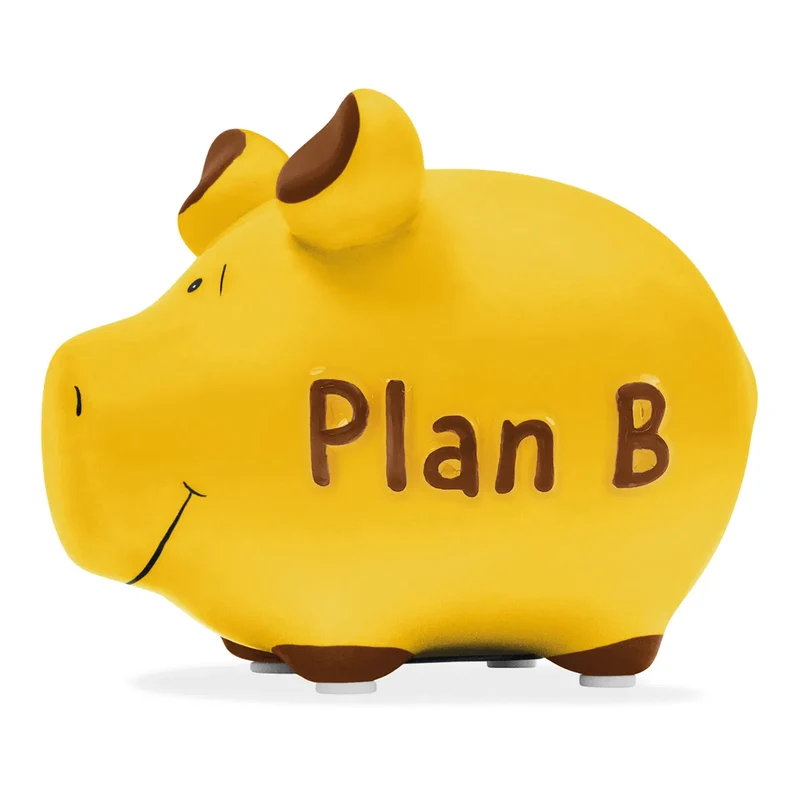 Sparschwein, Plan B