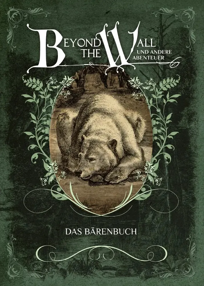 Beyond the Wall Das Bärenbuch