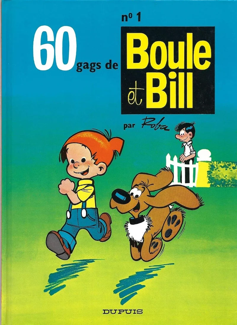 Boule et Bill - Tome 1 - 60 gags de Boule et Bill, Jean Roba Dupuis 1970