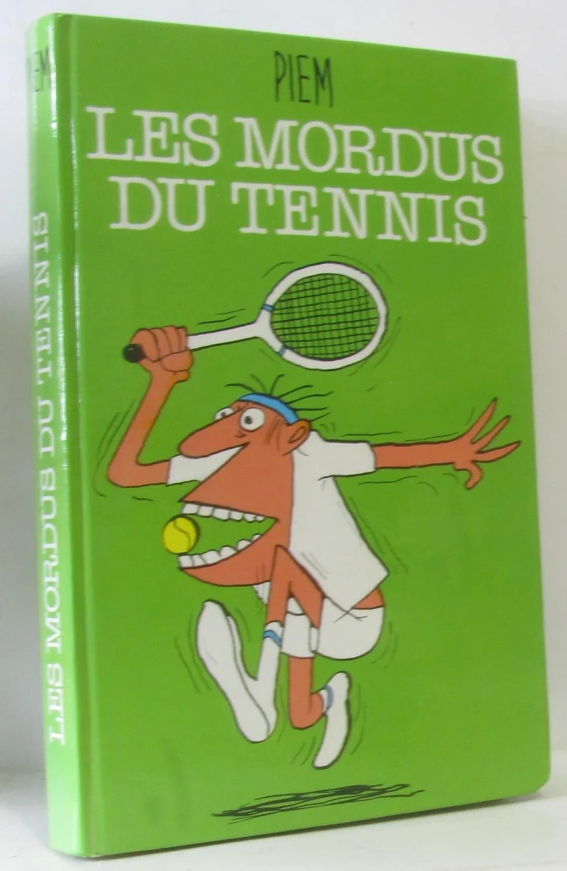 Piem – Les mordus du tennis – France Loisirs 1985 – Humour