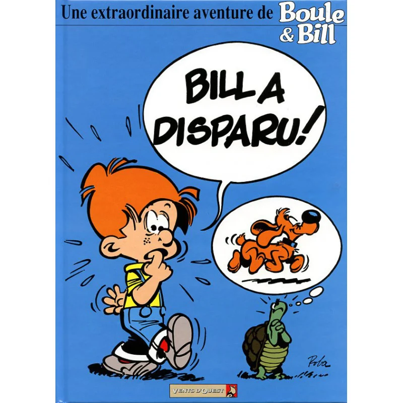 Boule & Bill – Bill a disparu ! – Une extraordinaire aventure – Vents d'Ouest 1990
