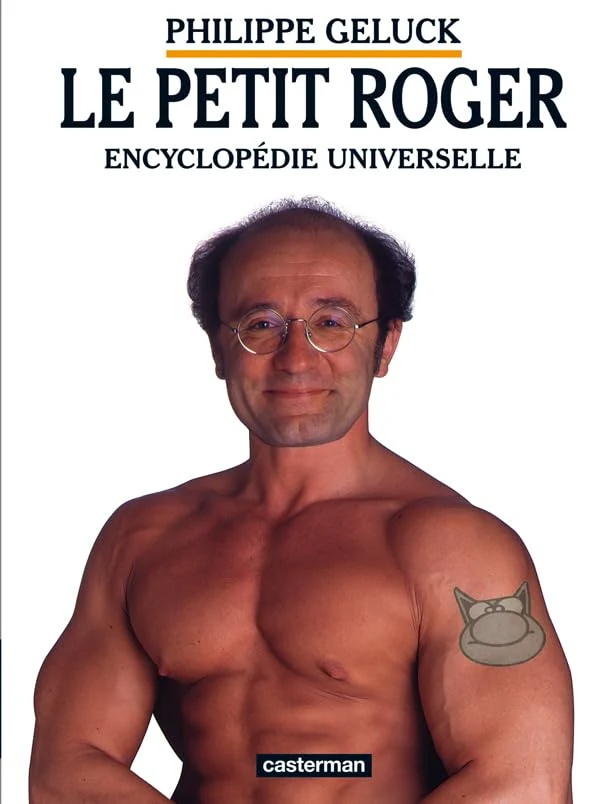 Philippe Geluck – Le Petit Roger – Encyclopédie universelle