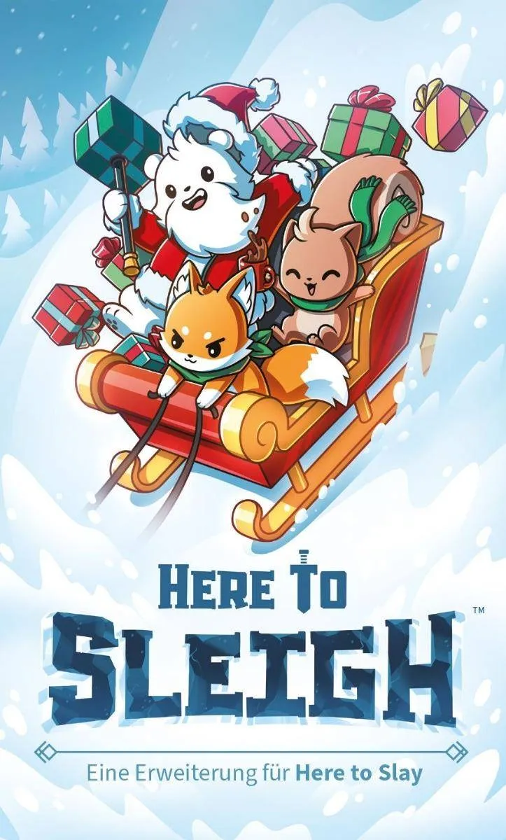 Here to Sleigh - Here to Slay, deutsch (Erw.)
