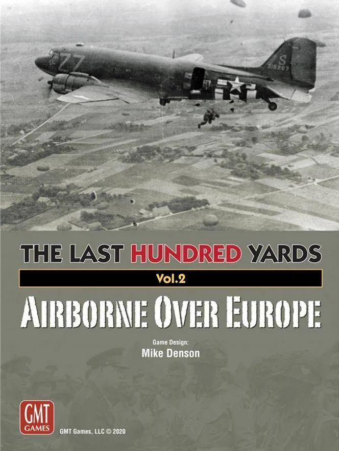 The Last Hundred Yards Vol. 2: Airborne Over Europe