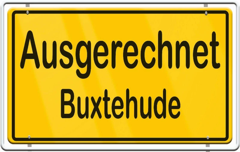 Ausgerechnet Buxtehude
