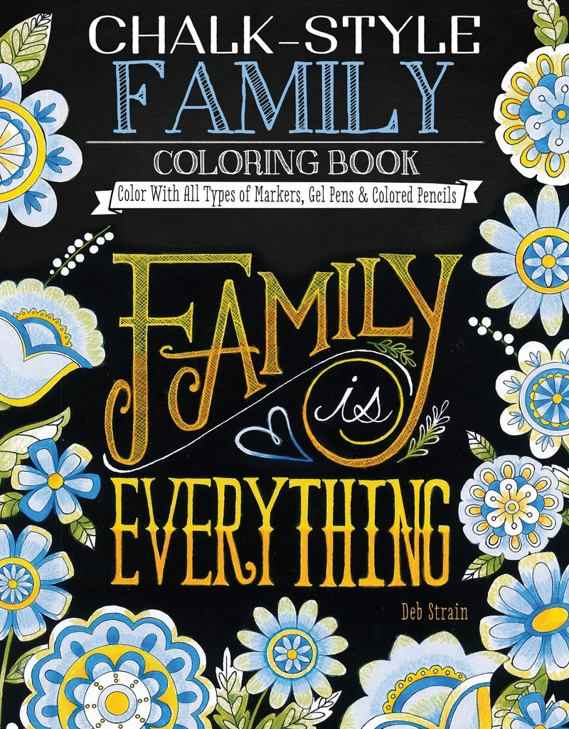 Family is Everything - Chalk-Style Coloring Book